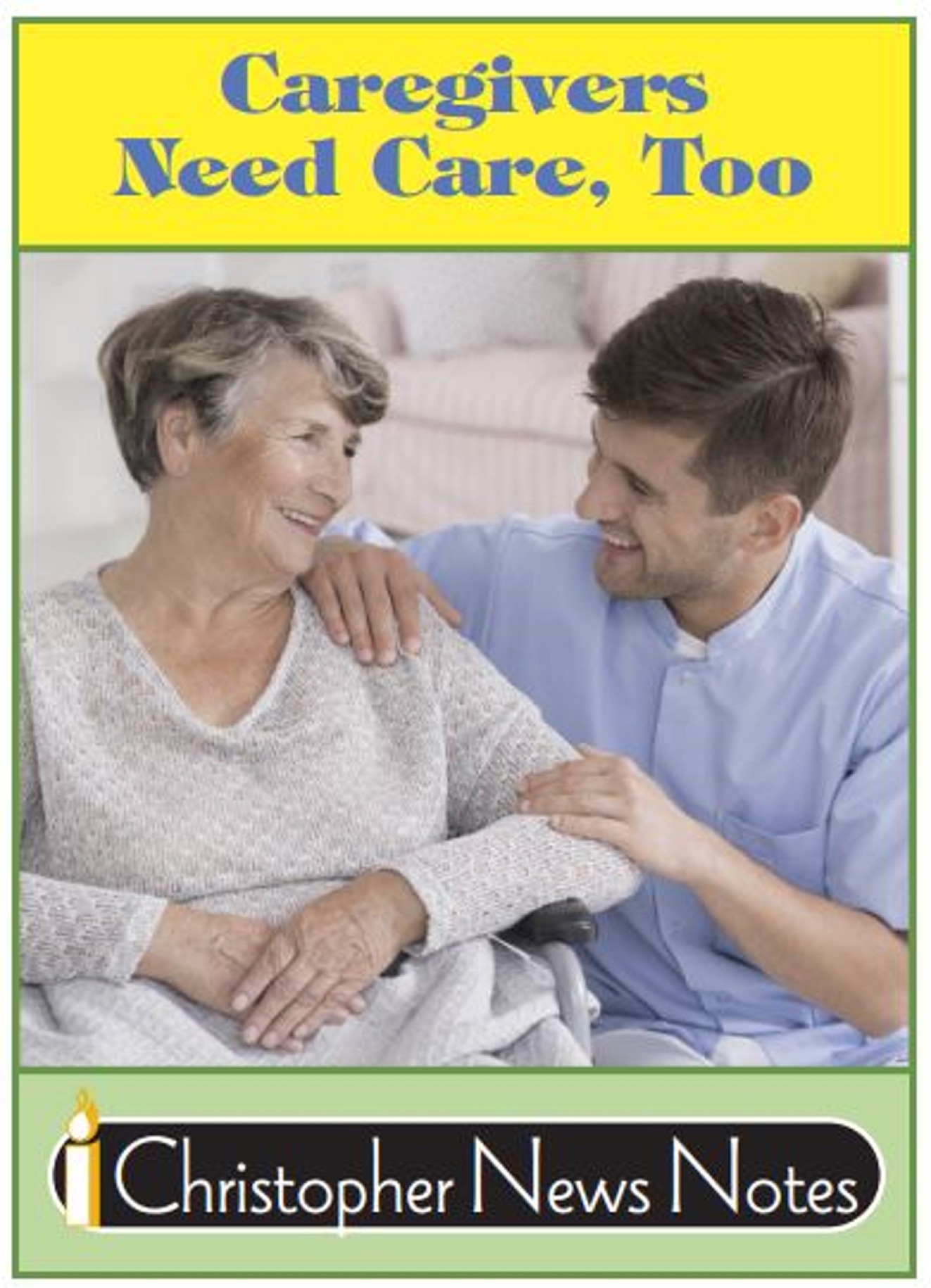 01 - Caregivers need Care, too . .